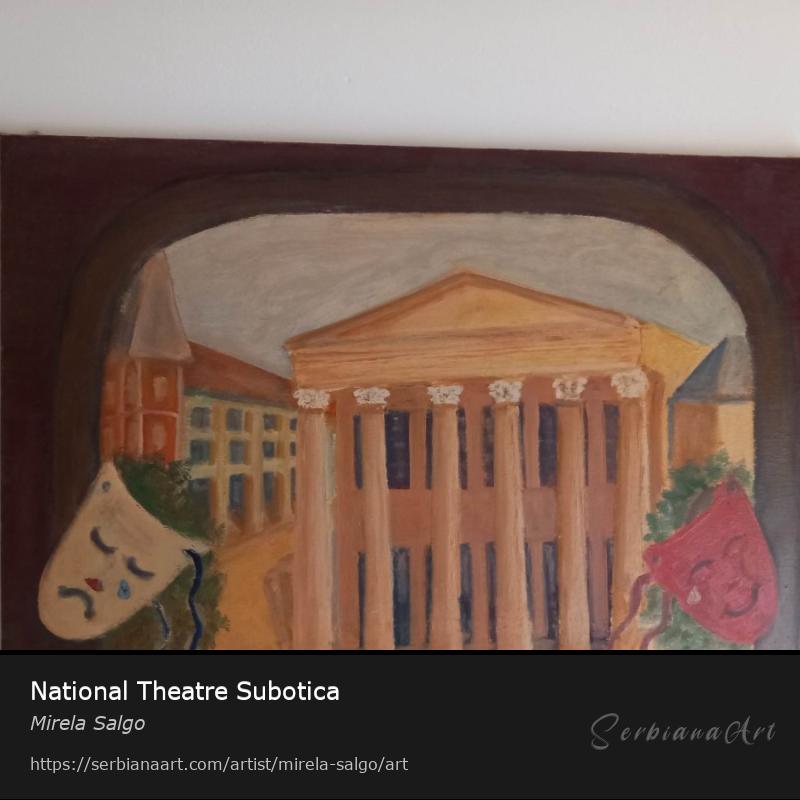 National Theatre Subotica, Oil/Canvas, Mirela Salgo