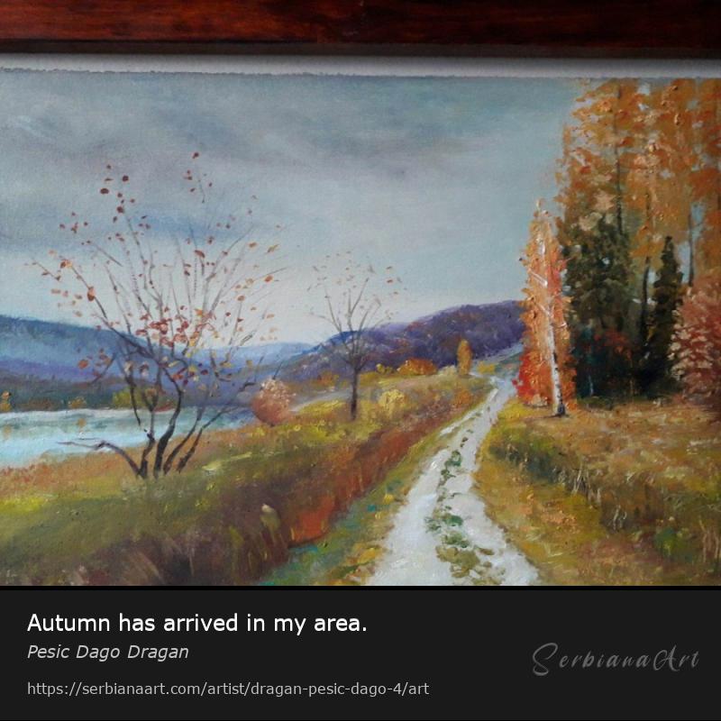 Autumn has arrived in my area., Oil/Canvas, Pesic Dago Dragan