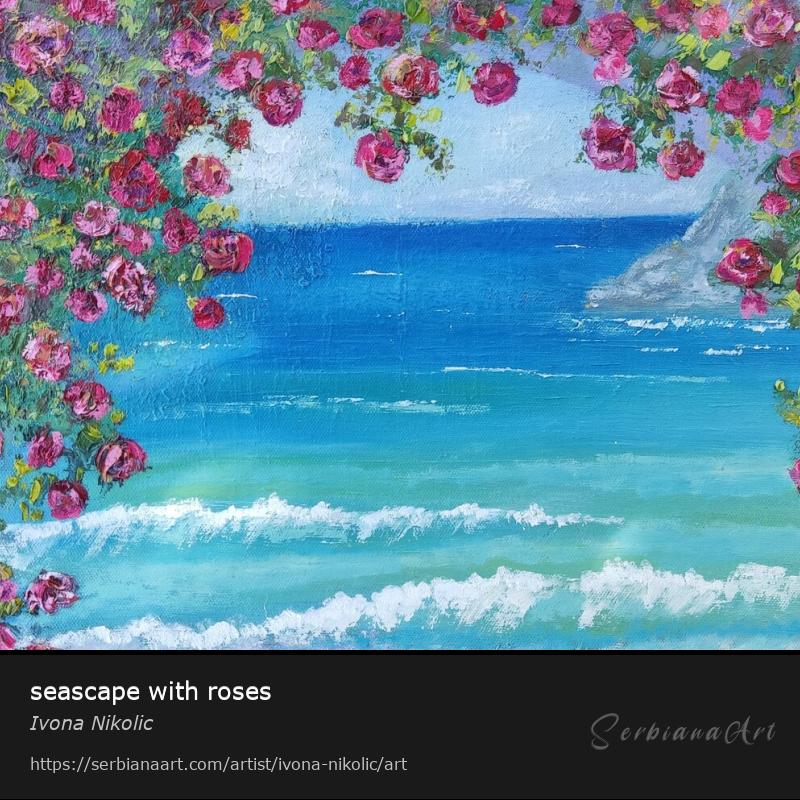 seascape with roses, Oil/Canvas, Ivona Nikolic