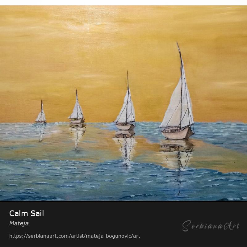 Calm Sail, Oil/Canvas, Mateja