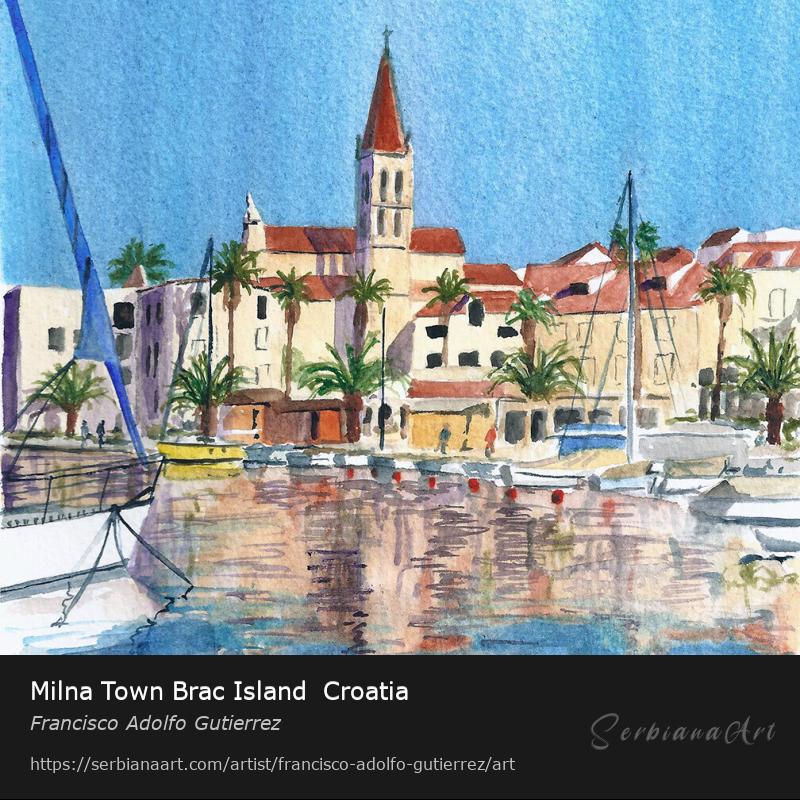 Milna Town Brac Island  Croatia, Watercolor/Paper, Francisco Adolfo Gutierrez