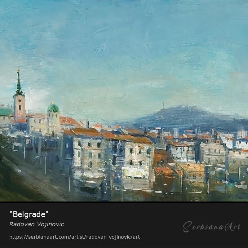 "Belgrade", Oil/Canvas, Radovan Vojinovic