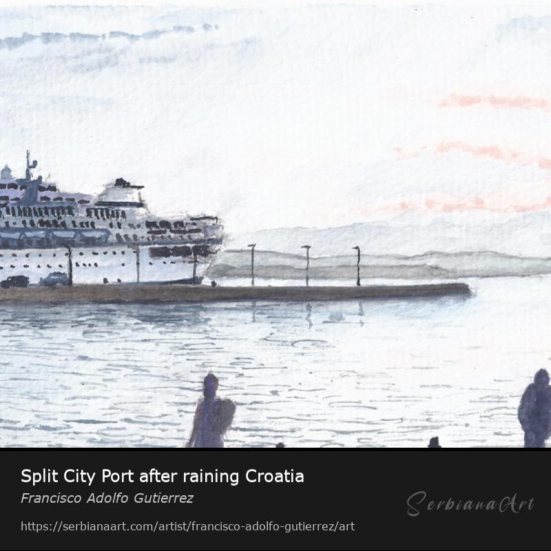 Split City Port after raining Croatia, Watercolor/Paper, Francisco Adolfo Gutierrez
