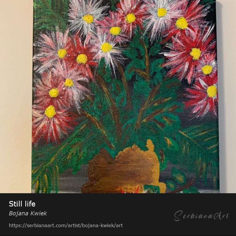 Still life, Acrylic/Canvas, Bojana Kwiek