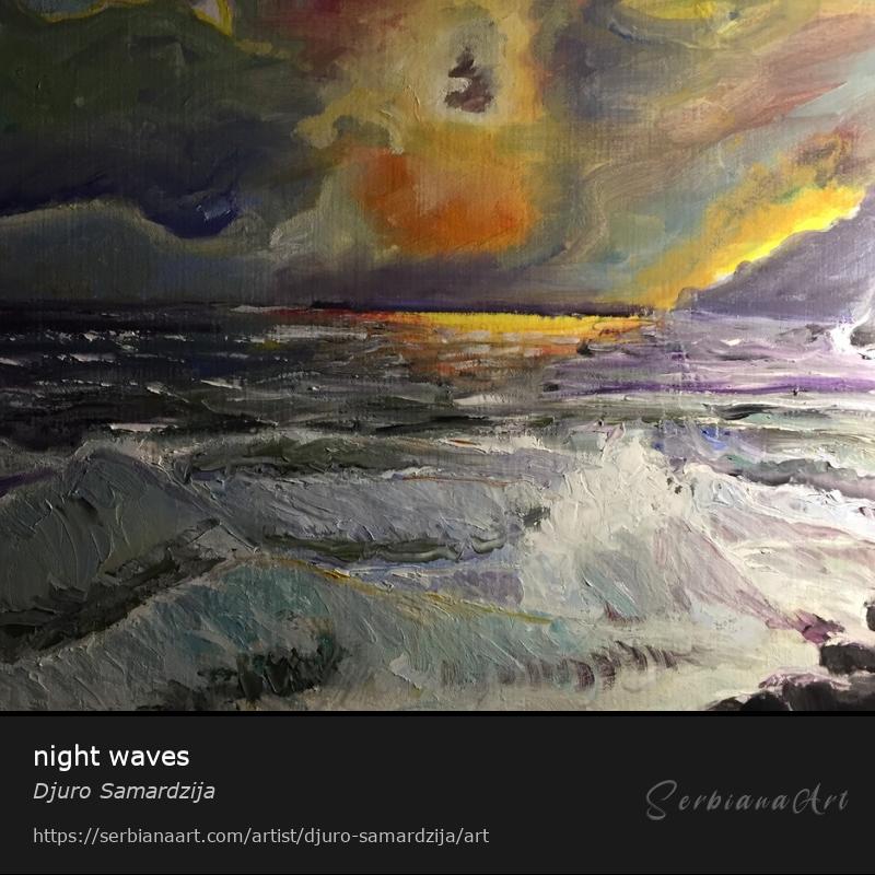 night waves, Oil/Canvas, Djuro Samardzija