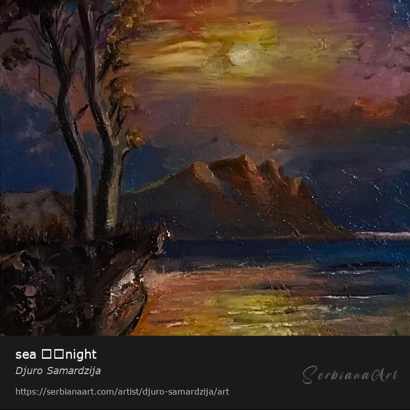 sea ​​night, Oil/Canvas, Djuro Samardzija