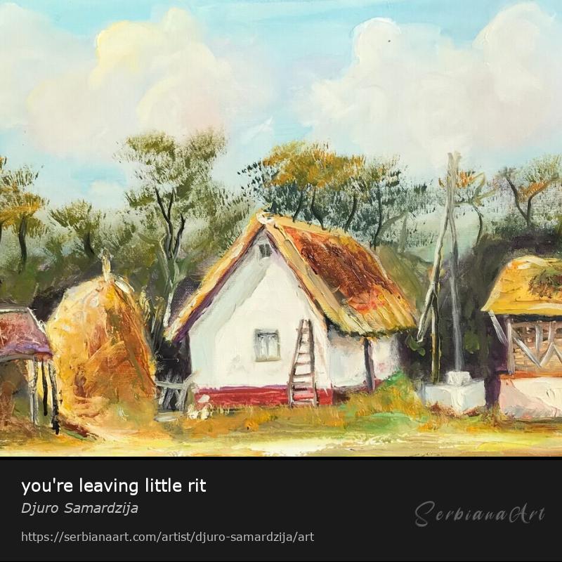 you're leaving little rit, Oil/Canvas, Djuro Samardzija