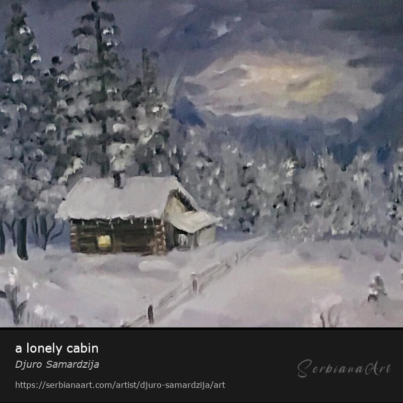 a lonely cabin, Oil/Canvas, Djuro Samardzija