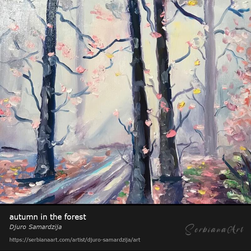 autumn in the forest, Oil/Canvas, Djuro Samardzija