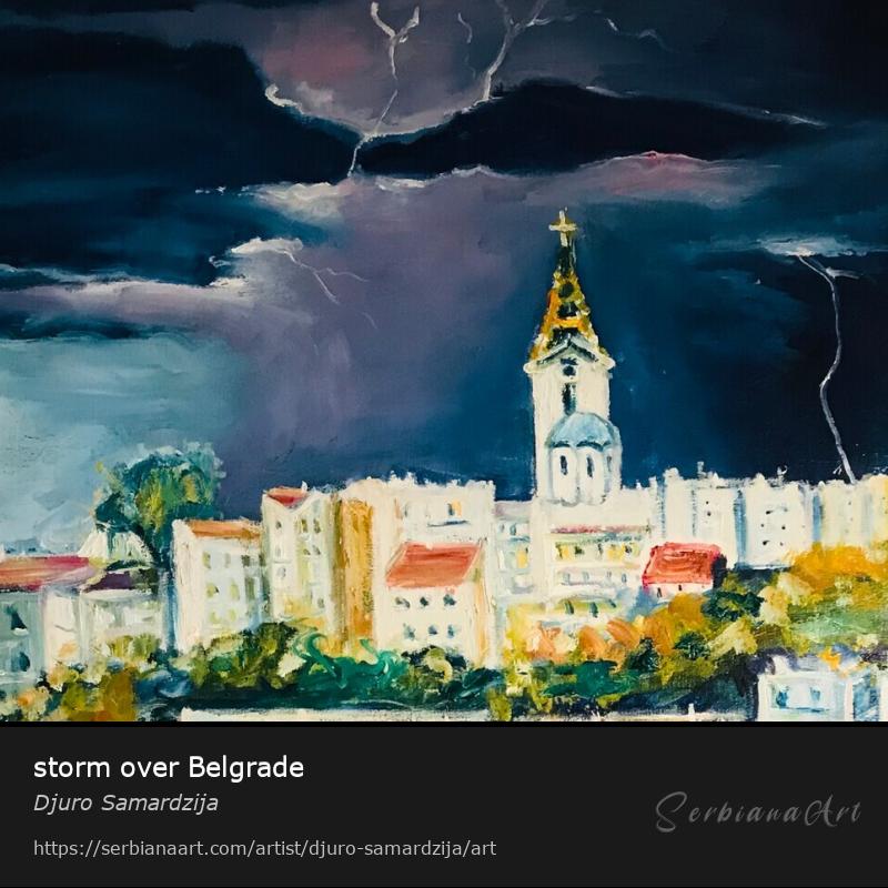 storm over Belgrade, Oil/Canvas, Djuro Samardzija