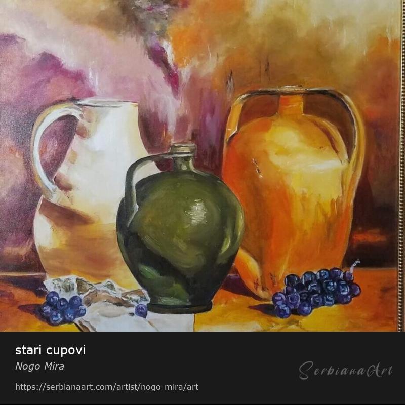 stari cupovi, Oil/Canvas, Nogo Mira