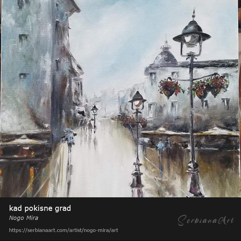kad pokisne grad, Oil/Canvas, Nogo Mira