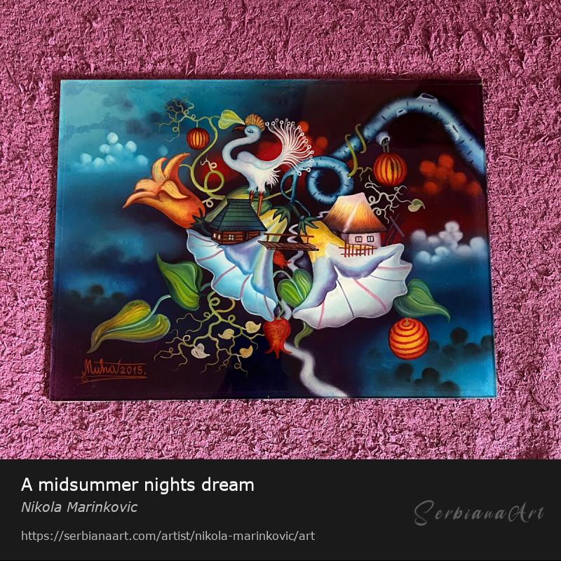 A midsummer nights dream, Oil/Glass, Nikola Marinkovic
