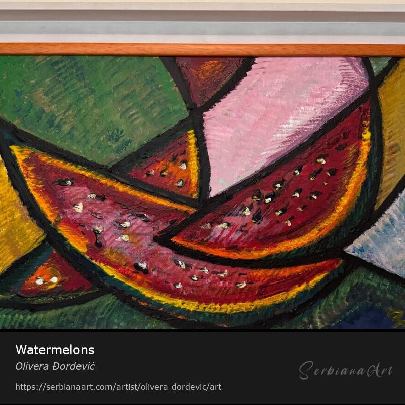 Watermelons, Acrylic/Canvas, Olivera Đorđević