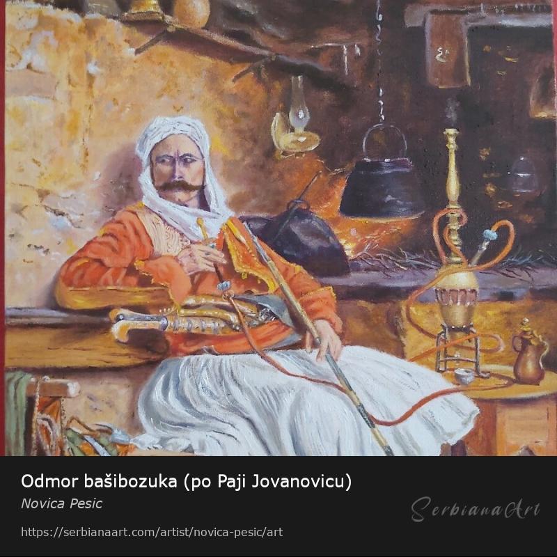 Odmor bašibozuka (po Paji Jovanovicu), Oil/Canvas, Novica Pesic