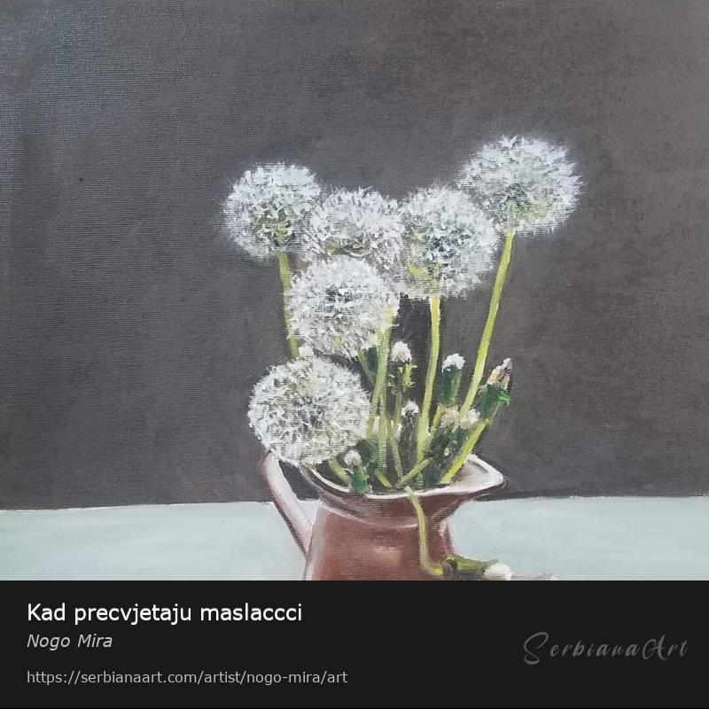 Kad precvjetaju maslaccci, Oil/Canvas, Nogo Mira