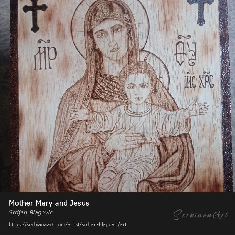Mother Mary and Jesus, Creative Handicraft/Wood, Srdjan Blagovic