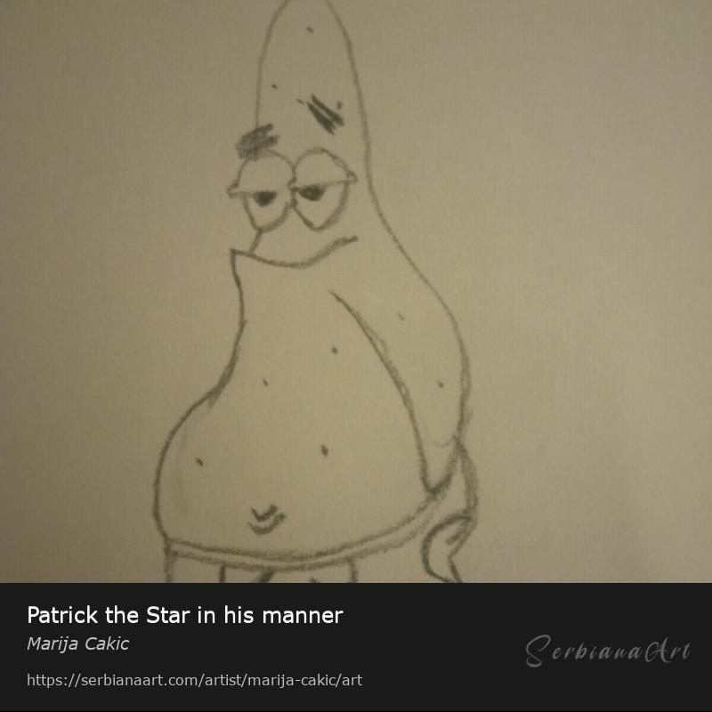 Patrick the Star in his manner, Pencil/Paper, Marija Cakic