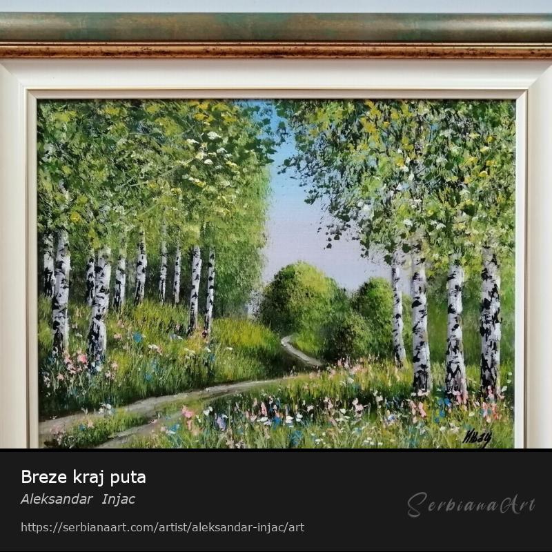 Breze kraj puta, Oil/Canvas, Aleksandar  Injac