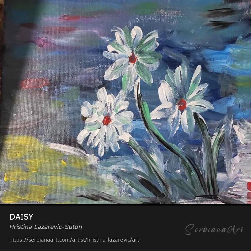 DAISY, Acrylic/Canvas, Hristina Lazarevic-Suton