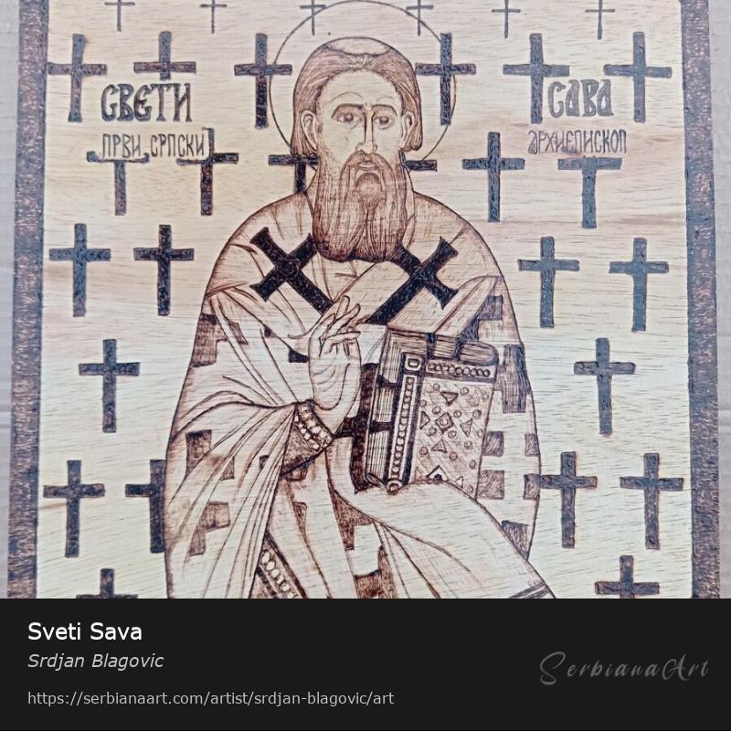 Sveti Sava, Creative Handicraft/Wood, Srdjan Blagovic