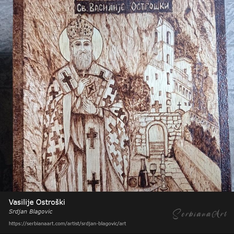 Vasilije Ostroški, Creative Handicraft/Wood, Srdjan Blagovic