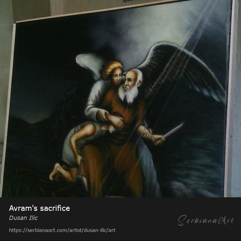 Avram's sacrifice, Oil/Canvas, Dusan Ilic