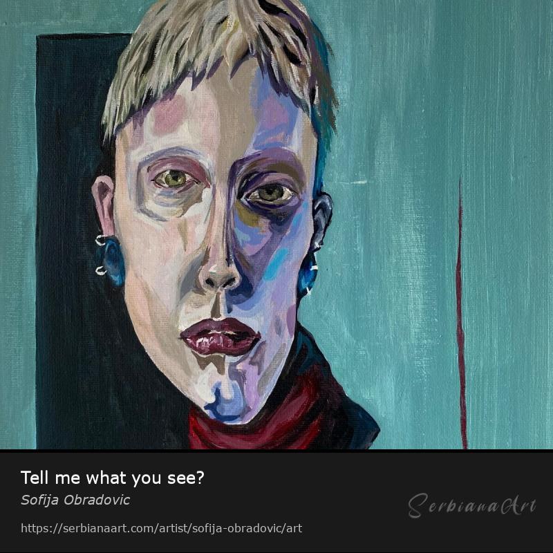 Tell me what you see?, Acrylic/Canvas, Sofija Obradovic