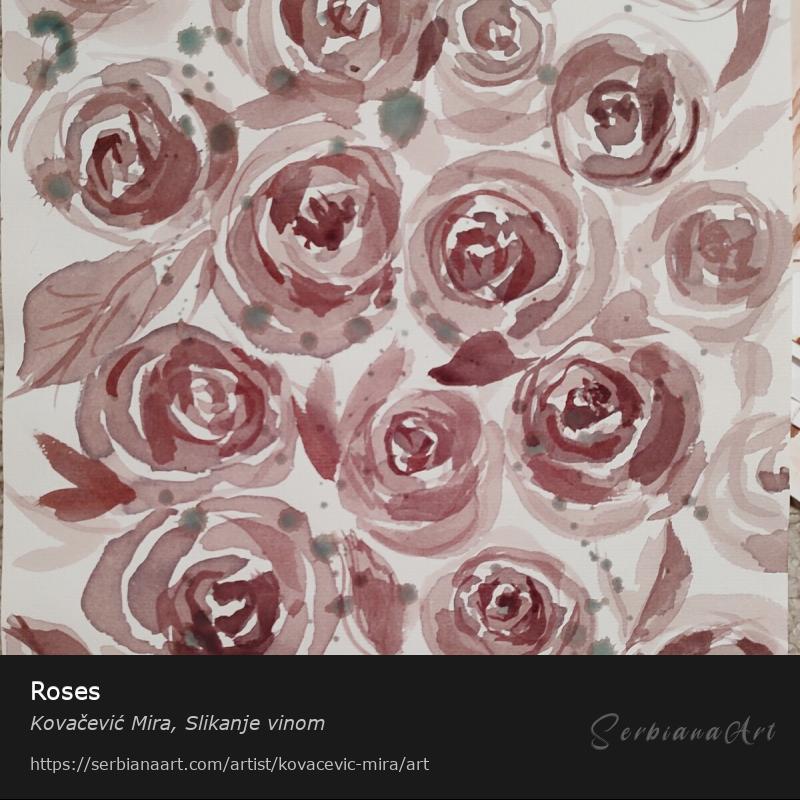 Roses, Watercolor/Paper, Kovačević Mira, Slikanje vinom