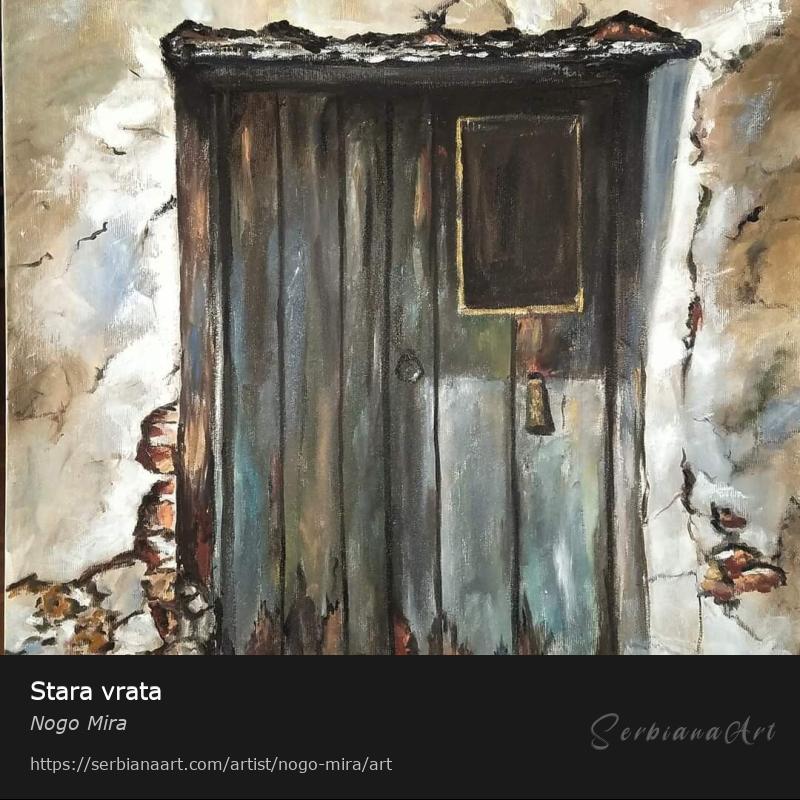 Stara vrata, Oil/Canvas, Nogo Mira