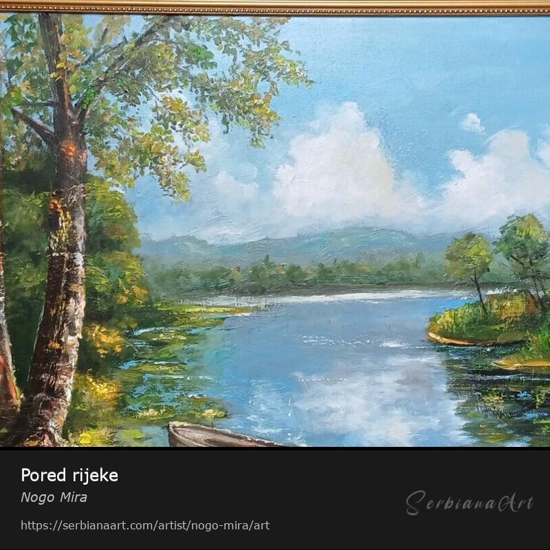 Pored rijeke, Oil/Canvas, Nogo Mira