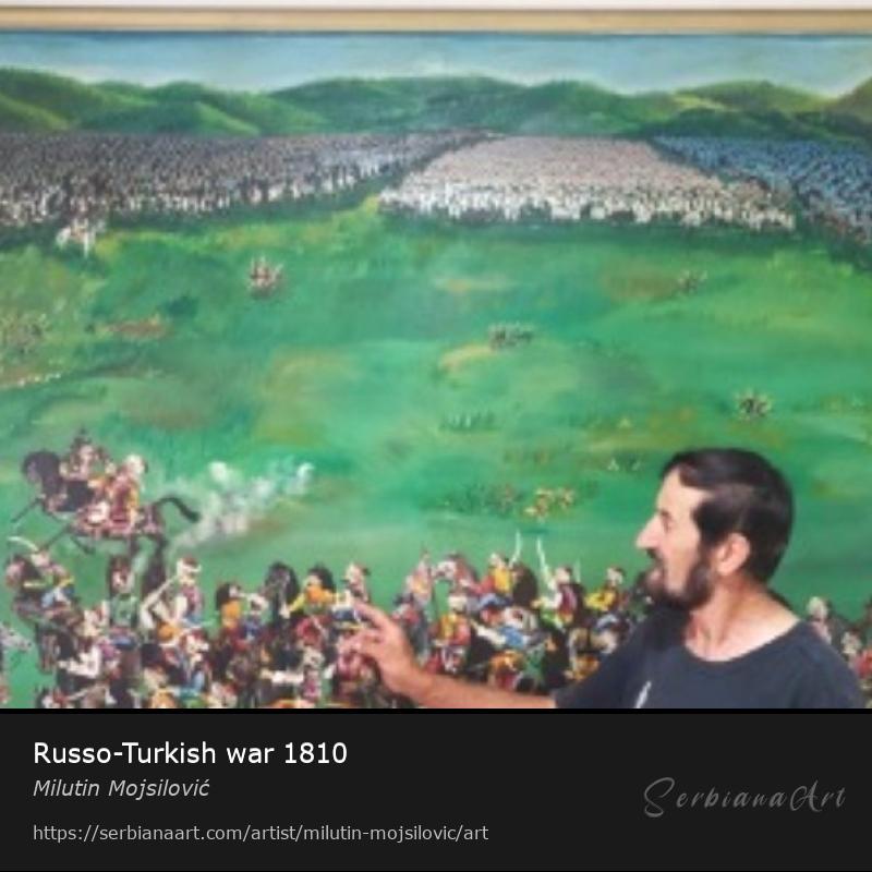 Russo-Turkish war 1810, Oil/Canvas, Milutin Mojsilović