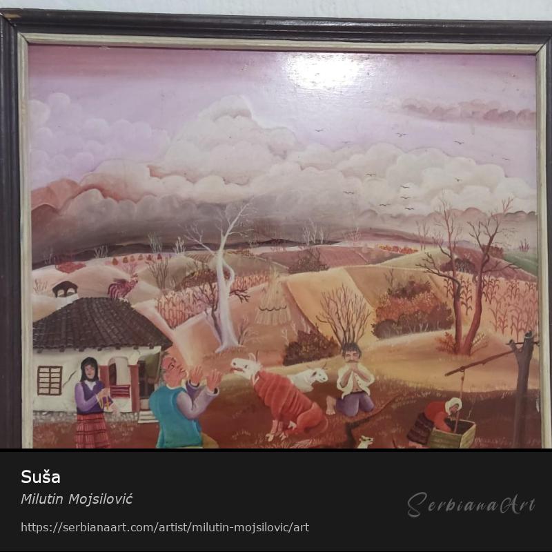 Suša, Oil/Canvas, Milutin Mojsilović