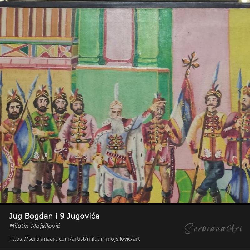Jug Bogdan i 9 Jugovića, Oil/Canvas, Milutin Mojsilović
