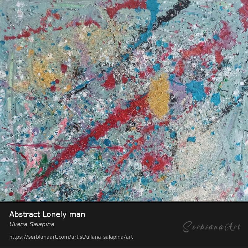 Abstract Lonely man, Mixed Media/Canvas, Uliana Saiapina