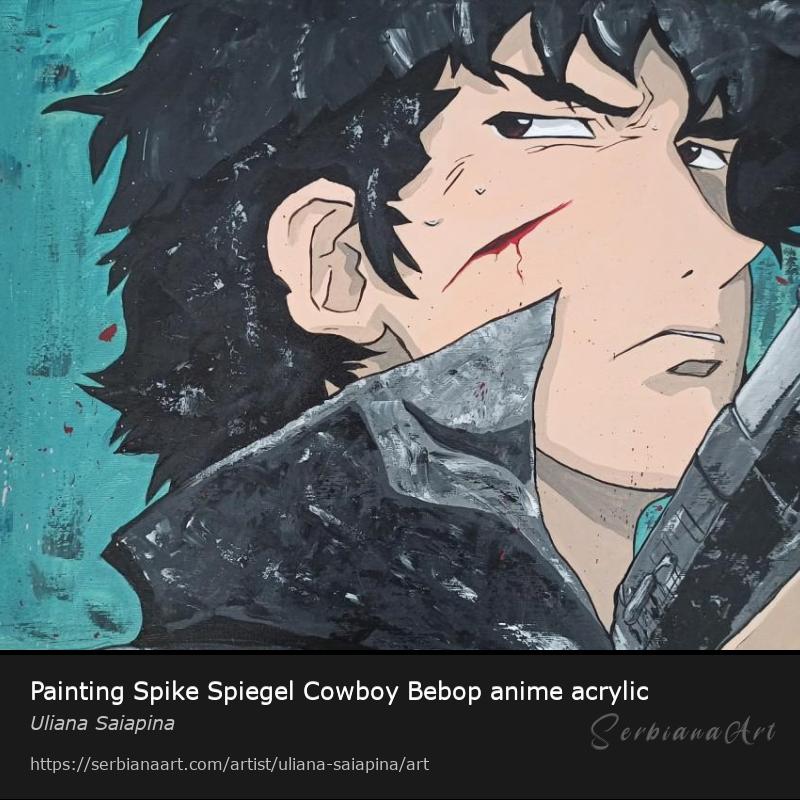 Painting Spike Spiegel Cowboy Bebop anime acrylic, Acrylic/Canvas, Uliana Saiapina