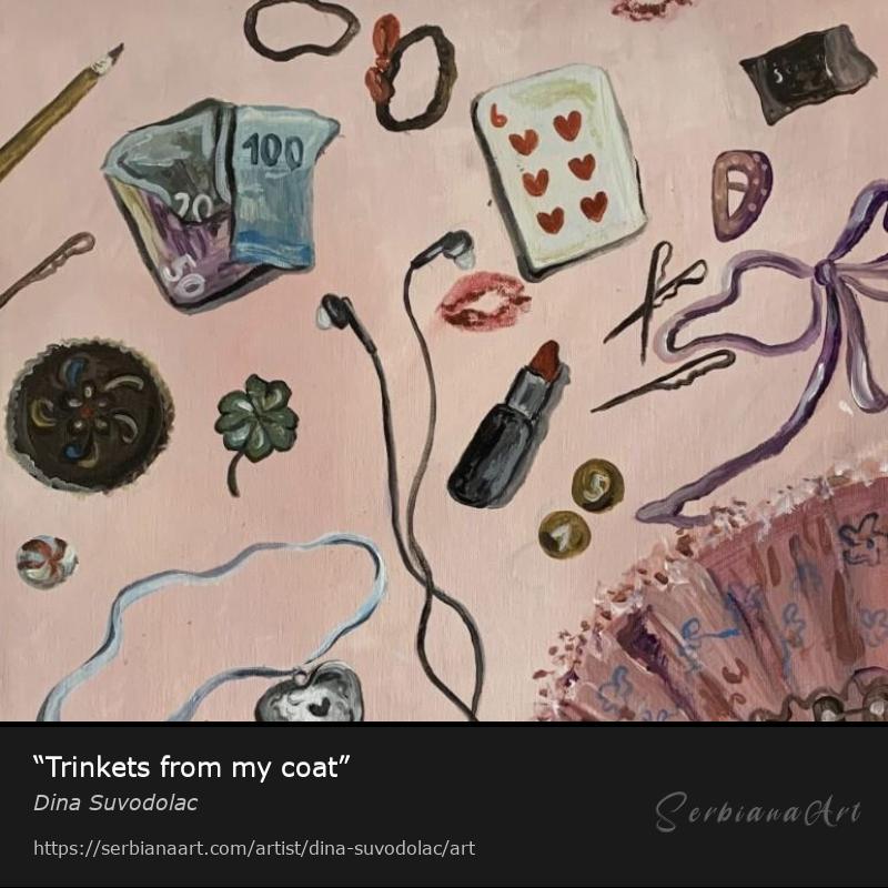 “Trinkets from my coat”, Acrylic/Canvas, Dina Suvodolac