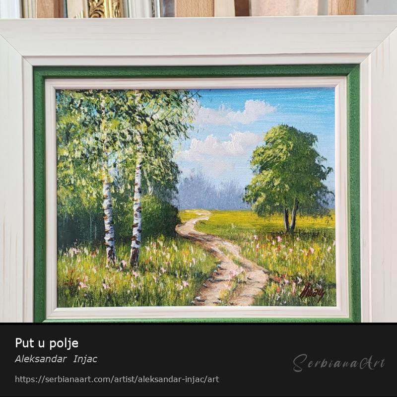 Put u polje, Oil/Canvas, Aleksandar  Injac