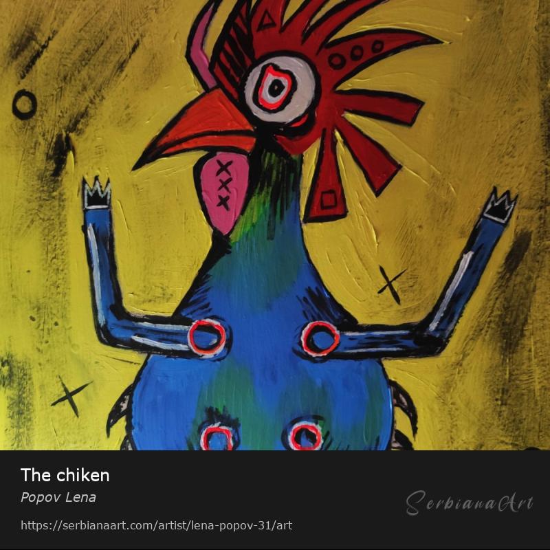 The chiken, Acrylic/Hardboard, Popov Lena