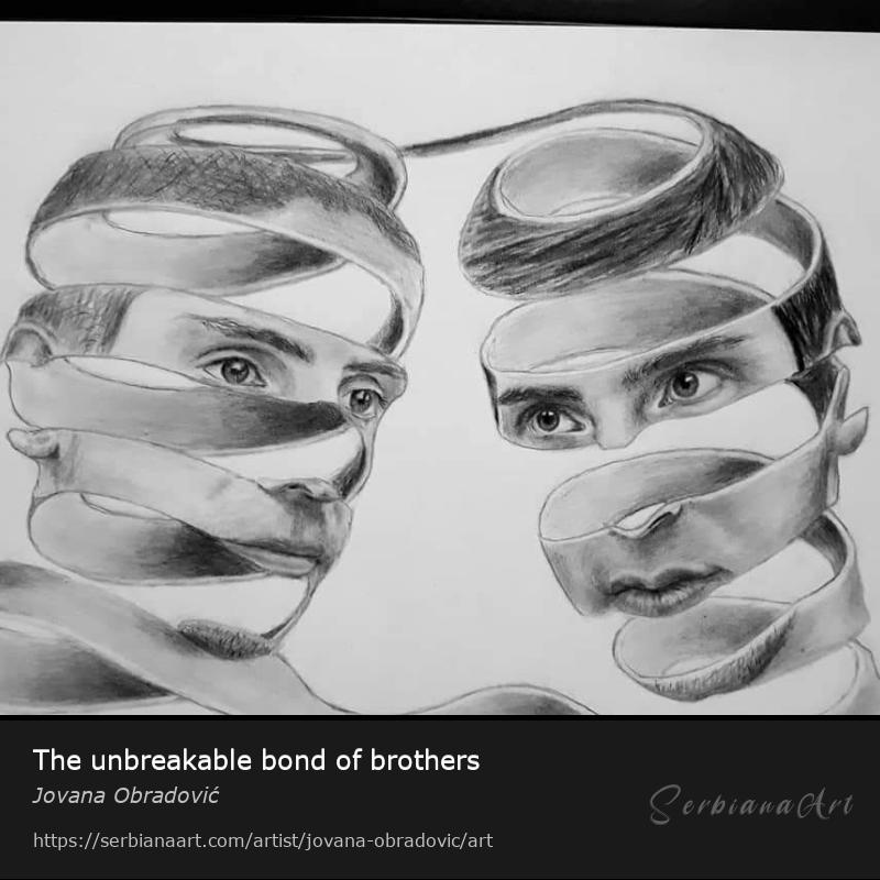 The unbreakable bond of brothers, Pencil/Paper, Jovana Obradović