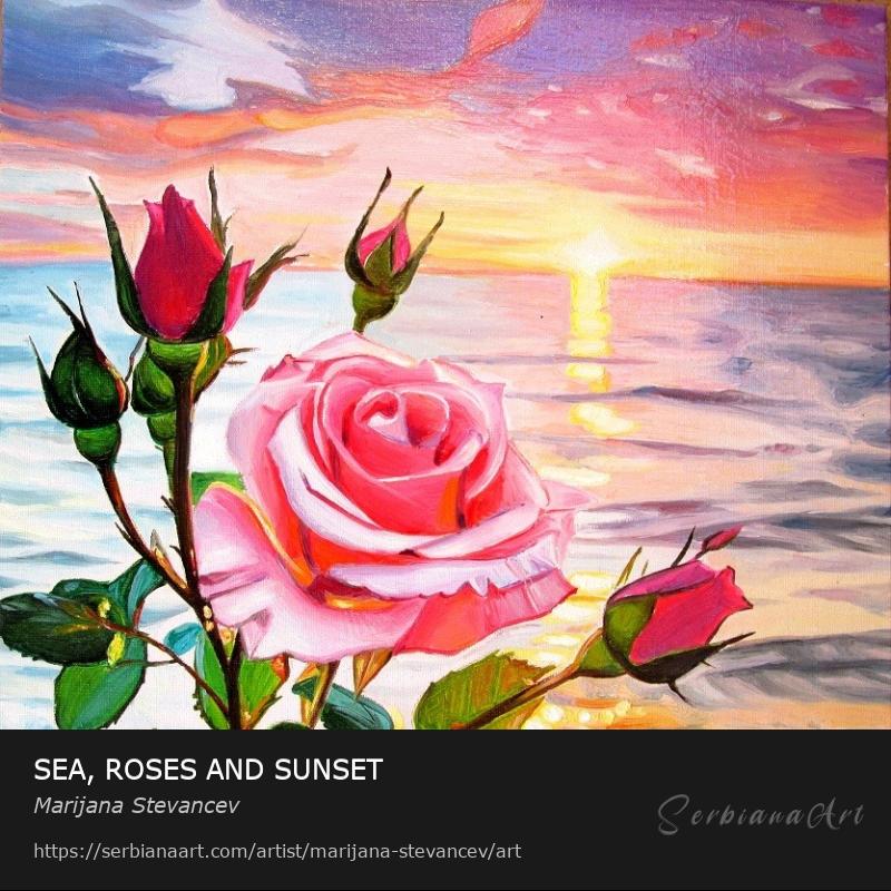 SEA, ROSES AND SUNSET, Oil/Canvas, Marijana Stevancev