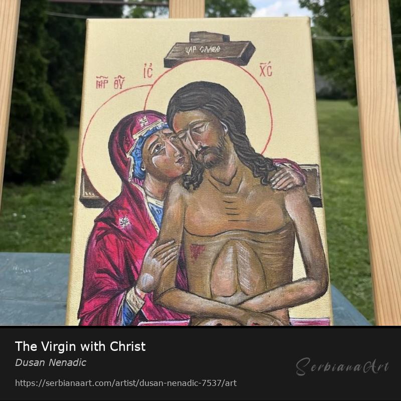 The Virgin with Christ, Acrylic/Canvas, Dusan Nenadic