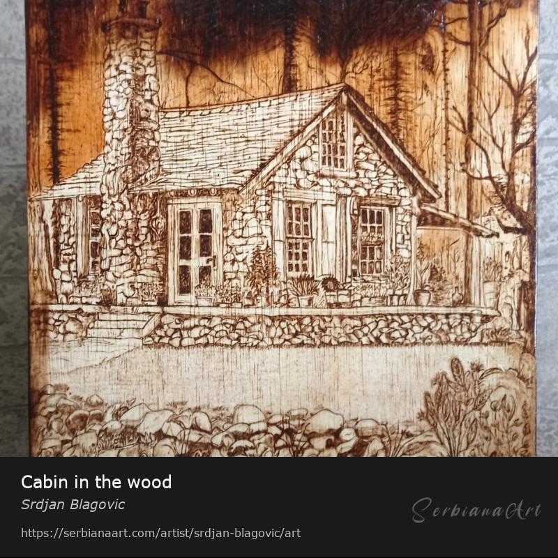 Cabin in the wood, Creative Handicraft/Wood, Srdjan Blagovic
