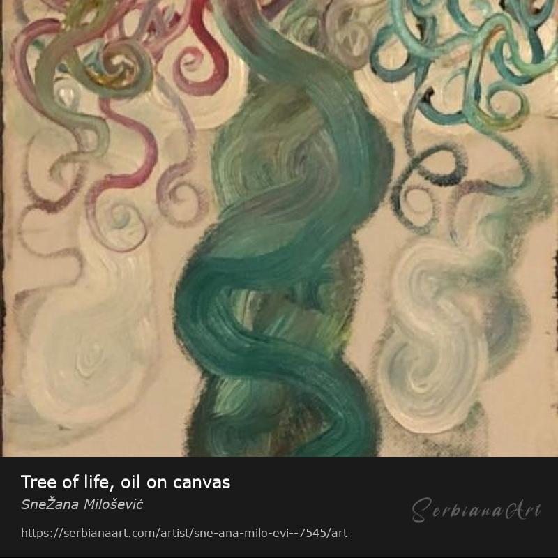 Tree of life, oil on canvas, Oil/Canvas, SneŽana Milošević