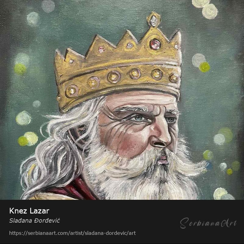 Knez Lazar, Oil/Canvas, Slađana Đorđević