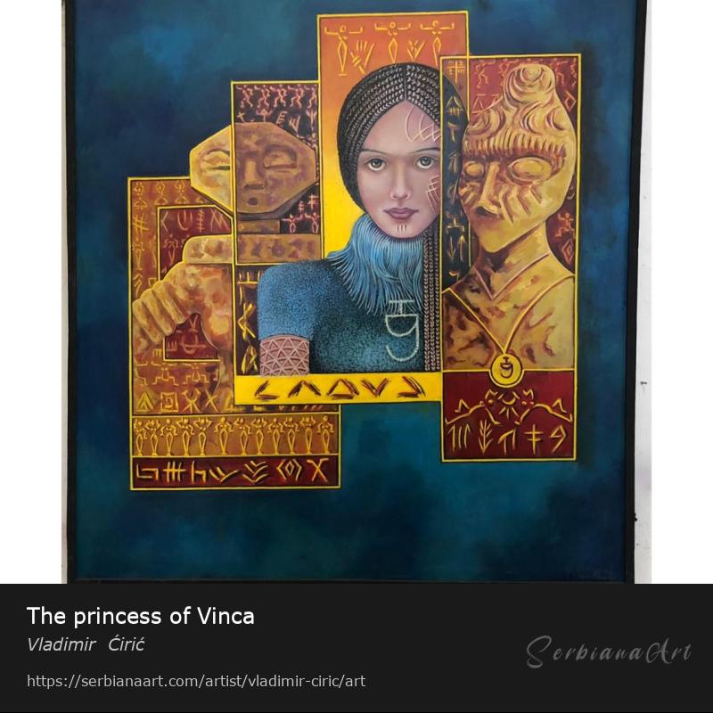 The princess of Vinca, Oil/Canvas, Vladimir  Ćirić