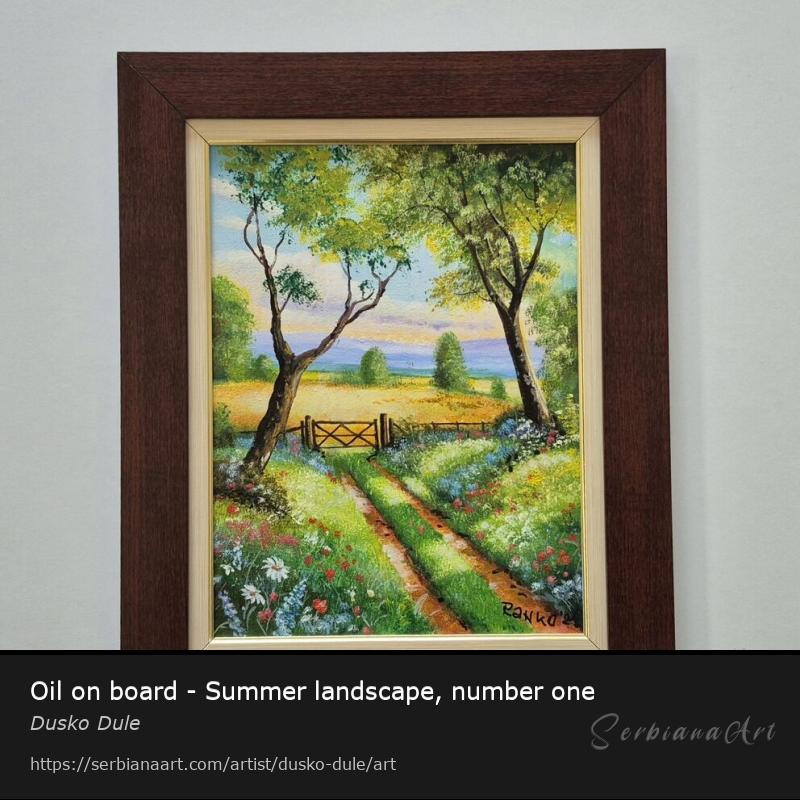 Oil on board - Summer landscape, number one, Oil/Canvas, Dusko Dule