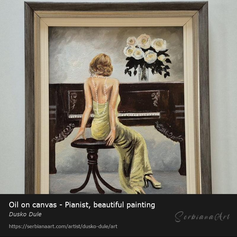 Oil on canvas - Pianist, beautiful painting, Oil/Canvas, Dusko Dule