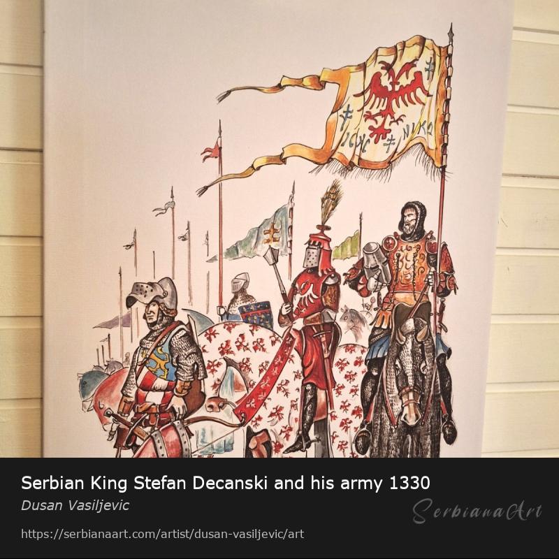 Serbian King Stefan Decanski and his army 1330, Photography/Canvas, Dusan Vasiljevic