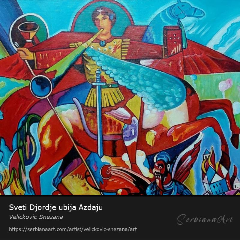 Sveti Djordje ubija Azdaju, Oil/Canvas, Velickovic Snezana